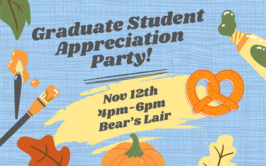 Grad Student Appreciation Party